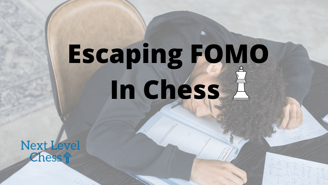 Escaping FOMO In Chess