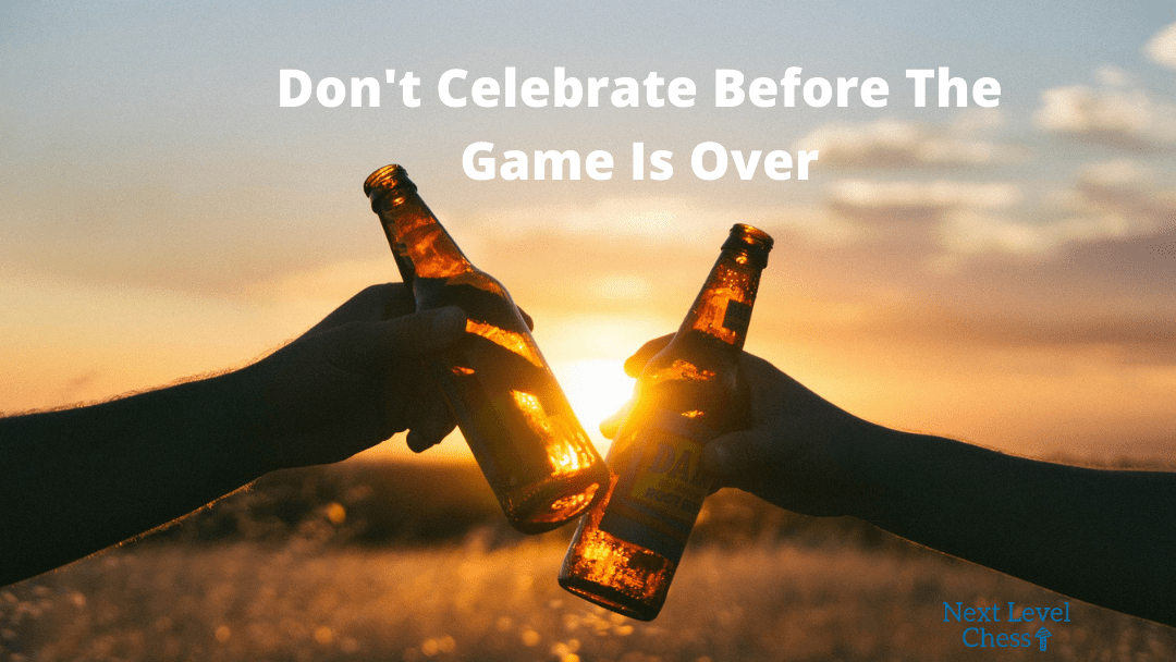 Don't Celebrate Before The Game Is Over